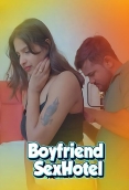 Boyfriend Sex Hotel (2025) Tejaswini Uncut Short Film