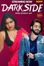 Dark Side (2024) ShowHit Originals Hindi Short Film Download (2024)
