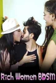 Rich Women BDSM (2024) MsSpicy Short Film Download (2024)