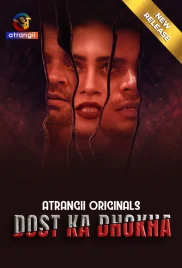 Dost Ka Dhokha 2024 Atrangii Short Film Download (2024)