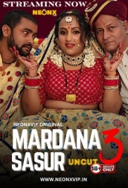 Mardana Sasur 3 2024 NeonX Short Film Download (2024)