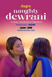 Naughty Devrani 2025 Dugru Hot Short Film Download (2025)