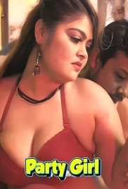 Party Girl (2025) Hindi Uncut Short Film Download (2025)