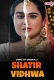 Shatir Vidhwa (2023) Chikuapp Hindi Short Film Watch Online