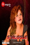 Struggle (2022) S01E01 MangoTV Web Series Watch Online