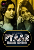 Pyar Idhar Udhar (2023) Voovi S01 Part 1 Web Series Watch Online