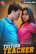 Tuition Teacher (2023) PrimePlay S01E01T04 Web Series Watch Online