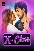 X Class (2023) Voovi S01 Part 1 Web Series Watch Online