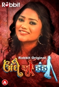 Andhe Ka Danda (2023) RabbitMovies S01 Part 1 Web Series Download