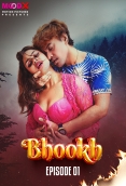 Bhookh (2024) MoodX S01E01 Web Series Download