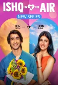 Ishq In The Air 2024 Hindi S01 Complete Web Series Download
