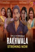 Rakhwala 2024 ChillX S01E01T05 Web Series Download