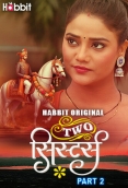 Two Sister 2024 HabbitMovies S01 Part 2 Web Series Download