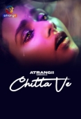 Chitta Ve (2025) Atrangii S01 Complete Web Series