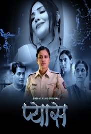 Pyaas (2023) DreamsFilms S01E02 Web Series Watch Online (2024)
