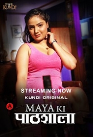 Maya Ki Pathshala (2023) KundiApp S01E01T02 Web Series Watch Online (2024)