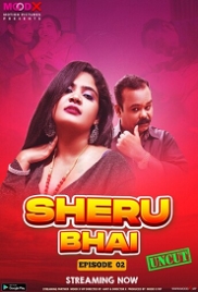 Sheru Bhai (2023) MoodX S01E02 Web Series Watch Online (2024)