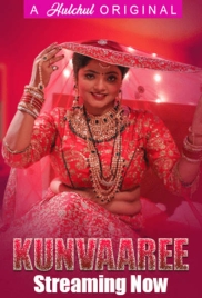 Kunvaaree (2024) Hulchul S01E01T04 Hindi Web Series Download (2024)