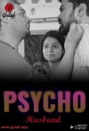 Physco Husband (2024) Gulab S01E01T03 Web Series Download (2024)