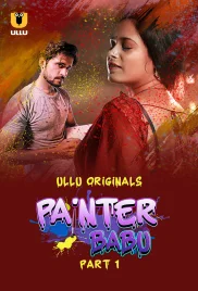 Painter Babu Part 01 2024 S01 Ullu Web Series Download (2024)