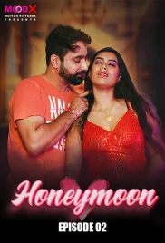 Honeymoon 2024 MoodX S01E02 Web Series Download (2024)