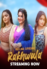 Rakhwala 2025 HulChul S01E01T03 Web Series Download (2025)