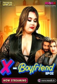 Ex Boyfriend (2025) Moodx S01E02 Web Series (2025)