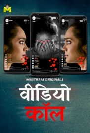 Video Call (2025) Mastram S01 E01-03 Web Series (2025)