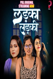 Ladka Ladki (2025) Pullapp S01 E01-04 Web Series (2025)