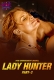 Lady Hunter (2023) WoWentertainment S01E03T04 Web Series Watch Online