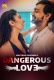 Dangerous Love (2025) Mastram S01 E01-03 Web Series